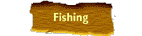 Fish in a variety of lakes and rivers 